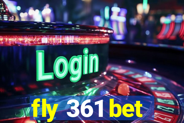 fly 361 bet